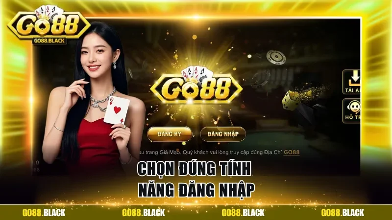 Chọn đúng tính năng đăng nhập
