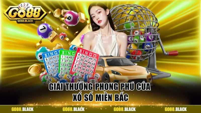Giải thưởng lớn và phong phú của xổ số miền Bắc