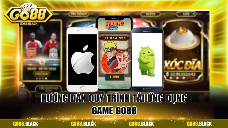 Hướng dẫn quy trình tải ứng dụng game GO88