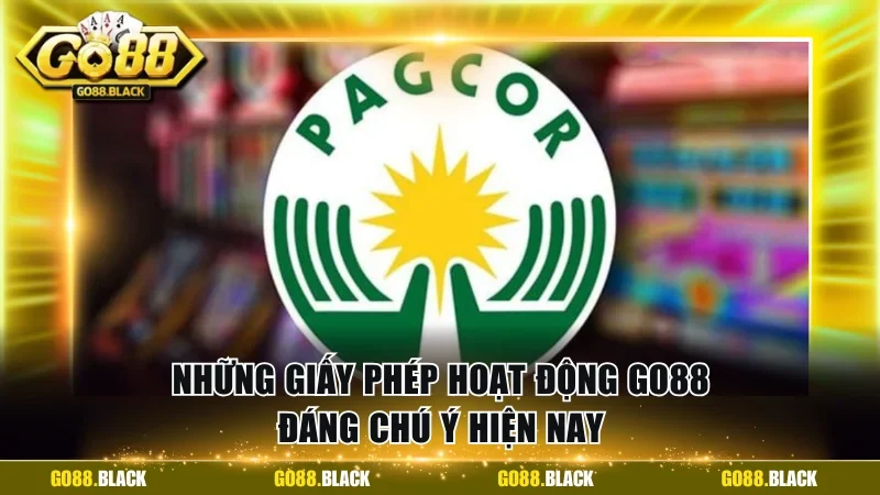 Những giấy phép hoạt động GO88 đáng chú ý hiện nay